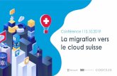 Conférence I 15.10.2019 La migration vers le cloud …...plan de la protection des données des clients doivent être limités de manière appropriée.» Eléments clés à considérer