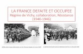 Rأ©gime de Vichy, collaboration, Rأ©sistance (1940-1946) 2020-05-15آ  I. La France أ  genoux (1940 -