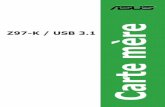 Z97-K / USB 3 · ii F10145 Première édition Mars 2015 Copyright © 2015 ASUSTeK COMPUTER INC. Tous droits réservés. Aucun extrait de ce manuel, incluant les produits et logiciels