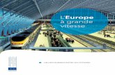 L’ Europe à grande vitesse - European Commissionec.europa.eu/transport/sites/transport/files/themes/... · 2016-09-22 · 3.1. La politique des réseaux transeuropéens de transport