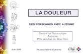 LA DOULEUR - CRA Alsacecra-alsace.fr/wp-content/uploads/2015/02/201506_sante_67A.pdf · La douleur est définie par l’Association Internationale pour l’Etude de la Douleur (IASP)