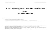 Le risque industriel en Vendée - Freehgv85.free.fr/spip/IMG/pdf/risque_industriel_vendee.pdf · Le risque industriel en Vendée Sommaire : 1-Extrait du Dossier Départemental des