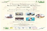 3e Activités Physiques Adaptéeseric.watelain.free.fr/Telecharger/3e_journee_sur_les_APA_2003.pdf · Mme Anne Marcellini, UFR STAPS de Montpellier 10h30 – Les recherches scientifiques