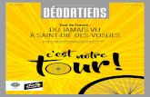 Tour de France : DU JAMAIS VU À SAINT-DIÉ-DES-VOSGES · 8-10 MARS Salon Déodat Connect, version #4 L’édition 2019 du Salon du numérique Déodat Connect #4, organisée par la