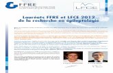 Lauréats FFRE et LFCE 2012 de la recherche en …...Lauréats FFRE et LFCE 2012 de la recherche en épileptologie c o n c e p t i o n e t i m p r e s s i o n: R o u g e t C o m m