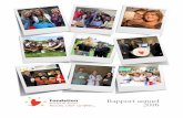 Rapport annuel 2016 - fondationssse.ca · notre mission en s’impliquant auprès de notre Fondation. Chaque sourire témoigne d’un engagement indéfectible. Chaque regard traduit