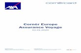 Cornèr Europe Assurance Voyage · 2020-05-26 · Tout voyage effectué uniquement dans le pays de résidence n'est couvert que si vous avez réservé au moins deux nuits d'hébergement