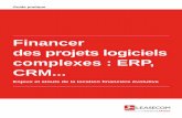 Financer des projets logiciels complexes : ERP, CRM · Des entreprises équipées et satisfaites 58 % des sociétés, toutes tailles d’entreprises confondues, utilisent un ERP «