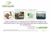 SUR LE PRIX ET LA QUALITÉ DU SERVICE PUBLIC …...En amont de l’Euro 2016 , Saint-Étienne Métropole a géré un mouvement social sur le service de collecte des déchets du mardi