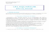 UN AQUARIUM EN CLASSE · -l'aquarium développe un aspect socialisant très favorable pour les enfants : le climat d'ensemble de la classe se trouve adoucit et la cohésion du groupe