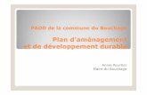 Plan d’aménagement et de développement durablecdn2_3.reseaudesvilles.fr/cities/242/documents/valimh6xn5knqpu.pdf · et de développement durable Annie Pourtier Maire du Bouchage.