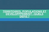 TERRITOIRES, POPULATIONS ET DEVELOPPPEMENT : QUELS DEFISdata.over-blog-kiwi.com/1/23/65/55/20190926/ob_f38f6d_g1... · 2019-12-04 · TERRITOIRES, POPULATIONS ET DEVELOPPPEMENT :