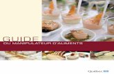 Guide du manipulateur d'aliments - INAF · 2011-01-20 · Le MAPAQ est chargé d’appliquer plusieurs lois et règlements, dont la Loi sur les produits alimentaires (LRQ, chap. P-29)