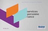 Les services à la personne en France - entreprises.gouv.fr · déclarent avoir recours aux services à la personne. Les plus nombreux sont des particuliers qui emploient des intervenants