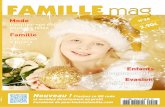 N°24 Décembre-Janvier 2013/2014 FAMILLE mag · 2014-02-04 · pour les fêtes La Vallée de l'Ubaye Les maux d'hivers FAMILLE FAMILLE mag Le magazine parental 100% bons plans N°24
