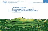 Améliorer la gouvernance des régimes forestiers · V Remerciements Ce guide pratique, intitulé Améliorer la gouvernance des régimes forestiers, a été préparé par une équipe