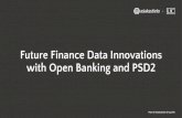 with Open Banking and PSD2 Future Finance Data Innovations Future Finance Data Innovations with Open