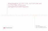Keysight U1211A, U1212A et U1213A Pinces ampèremétriquesliterature.cdn.keysight.com/litweb/pdf/U1211-90002.pdfKeysight U1211A, U1212A et U1213A Guide d’utilisation et de maintenance