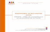 RAPPORT D’ACTIVITÉ · 2019-01-16 · En CDI depuis le 24/09/2013 jusquau 31/03/2016 car affectée à la région ensuite 0.50 4. Equipe salariée FRAPS – antenne 45 du 01/01/2016