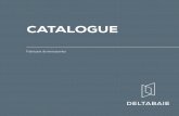 CATALOGUE PRODUITS - Votre Fabricant de Menuiserie ...deltabaie.fr/wp-content/uploads/2017/06/CATALOGUE... · Votre porte d’entrée annonce le style de votre maison. Son design,