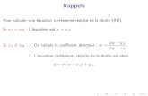 Rappels - Freelycee.lagrave.free.fr/IMG/pdf/q1_droites.pdf · Question 1 : A (2; 3) et B ( 4; 7) Equation de la droite (AB) : Faites les calculs avant de passer à la diapo suivante