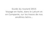 Guide du routard 2015 Voyage en Italie, dans le Latium et en … · 2015-04-13 · Admirez les détails surprenants et ... colonnes sont magnifiques (très impressionnantes) on voit
