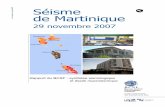 juin 2008 Séisme de Martinique · La Martinique est, avec la Guadeloupe, classée en zone de sismicité III (décret n°2007-1467 du 12 octobre 2007) qui est le niveau d'aléa sismique