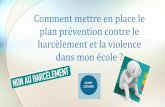 Comment mettre en place le plan prévention contre …circlillebonne.spip.ac-rouen.fr/IMG/pdf/comment_mettre...Plan de prévention contre le harcèlement et la violence Texte de référence