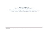 Livre Blanc Finance Participative Plaidoyer et …...Introduction Livre Blanc – Finance Participative, Plaidoyer et propositions pour un nouveau cadre réglementaire Page 1 2012