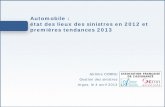 Automobile : état des lieux des sinistres en 2012 et ... · Les assurances de biens et de responsabilité . 3 . Source : ACP-FFSA-GEMA . Cotisations (affaires directes, en milliards