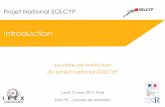 Introduction - Projet National SOLCYP · 09h30 Session 1 (Président : Alain Pecker, Ecole des Ponts ParisTech) Introduction (Brice Delaporte, IREX) Programme SOLCYP : contexte historique