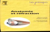 Anatomie et réfractionlivre21.com/LIVREF/F5/F005054.pdf · 22 Résumé des équations et des relations importantes Formule de vergence (conjugaiso-' Distance focale d'une lentille