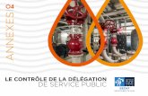 LE CONTRÔLE DE LA DÉLÉGATION DE SERVICE PUBLIC Veolia Eau d’Île-de-France, société dédiée, par le biais d’un contrat de délégation de service public (DSP) passé jusqu’au