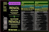 PRENATAL · 2017-07-20 · PRENATAL MULTIVITAMIN Prenatal / Postpartum Vitamin & Mineral Supplement Helps Reduce the Risk of Neural Tube Defects† 100M888-001-AS-00-L80013-002-0M0885