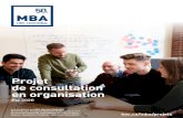 Projet de consultation en organisation - hec.ca · Projet de consultation en organisation Été 2020 hec.ca/mba/projets. Une occasion unique Limite pour soumettre un projet de recruter