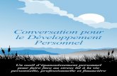 Conversation pour le Développement Personnellivre.fun/LIVREF/F8/F008151.pdfIntroduction Conversations pour le Développement Personnel est un cours d’épanouissement personnel pour