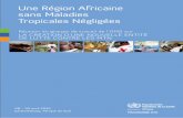 Une Région Africaine sans Maladies Tropicales …...28 - 30 avril 2015 Johannesburg, Afrique du Sud RAPPoRt Une Région Africaine sans Maladies tropicales Négligées PROGRAMME NTD