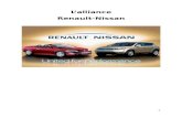 L’alliance Renault-Nissan...En 1999, Renault est le 4e constructeur de véhicule à moteur en Europe Occidentale, derrière Volkswagen, PSA et Ford. Depuis le 27 mars 1999, l’entreprise