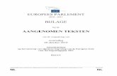European Parliament · 2010-10-24 · 2/ PE 451.467 \\epades\public\seance_pleniere\textes_adoptes\annexes_provisoire\2010\10-20\P7_TA-PROV(2010)10-20(ANN01)_NL.doc NL Amendementen