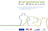 LA STRATÉGIE RÉGIONALE D’INNOVATION DE LA RÉUNIONLa Stratégie Régionale d’Innovation dans son contexte Comme tout territoire, La Réunion est confrontée, d’une part à