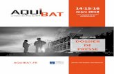 Février 2018 DOSSIER DE PRESSE - AQUIBAT · Soutenue par des dispositifs régionaux, la Nouvelle Aquitaine cultive une énergie créatrice qui attire les capitaux et offe aux investisseus