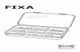 FIXA - IKEA.com · Après avoir choisi la vis et la cheville adaptées, percez un trou qui soit légèrement plus profond que la longueur de la cheville. Le tableau (en page 2) indique