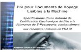 PKI pour Documents de Voyage Lisibles à la Machine · Séminaire sur la Certification Electronique –ARPT Hôtel Hilton –Alger –8 et 9 Décembre 2009 Sécurité de la circulation