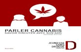 PARLER CANNABIS - jeunessesansdroguecanada.org...Vous pouvez en savoir plus sur le cannabis à jeunessesansdroguecanada.org. 3 CCDUS, 2016 4 Journal of Toxicology, 2013 Nicholas Sullivan