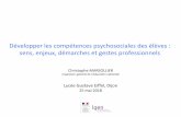 Développer les compétences psychosociales des élèves ...biotec.ac-dijon.fr/IMG/pdf/conf_com._psychosociales... · - La réussite scolaire inﬂue peu sur l’esPme de soi - Les