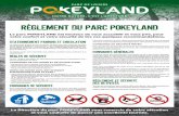 RÈGLEMENT DU PARC POKEYLAND · 2020-03-26 · Le pique-nique est autorisé dans l’enceinte du parc, des zones spéciale-ment réservées à cette occasion sont disponibles dans