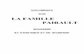 LA FAMILLE PAIRAULTpatrick.bailly79.free.fr/Page1_4/Famille_Pairault.pdf · 2018-08-03 · J'ai souvent été interrompu par d'autres occupations et mon récit s'en ressent. Certains