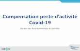 Compensation perte d’activité Covid-19 - ameli.fr · 2020-04-30 · P2 Compensation perte dactivité v1.2 27042020-1 Created Date: 4/30/2020 3:24:42 PM ...