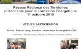 ATELIER PARTICIPATION - Ministère de la Transition écologique … · X Élaboration de la stratégie X Élaboration du plan d’actions x Vie du projet de Transition énergétique