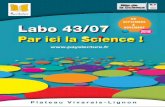 DE Labo 43/07 NOVEMBRE 2016 Par ici la Sciencecdt43.media.tourinsoft.com/upload/labo2016.pdf · 2016-09-28 · LABO 43/07 : Par ici la science ! LABO 43/07 : Par ici la science !